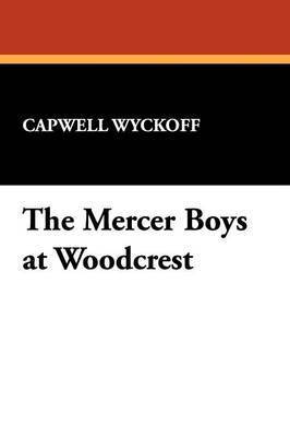 The Mercer Boys at Woodcrest 1