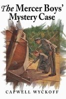 bokomslag The Mercer Boys' Mystery Case