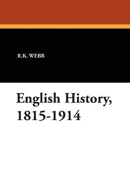 bokomslag English History, 1815-1914