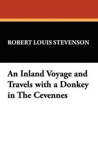 bokomslag Inland Voyage and Travels with a Donkey in The Cévennes