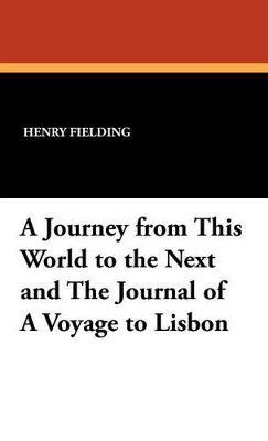 bokomslag Journey from This World to the Next and the Journal of a Voyage to Lisbon