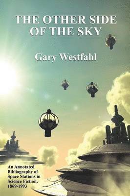 Gary Westfahl - Other Side of the Sky, Häftad