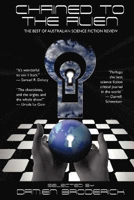 Damien Broderick - Chained to the Alien, Häftad