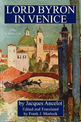 Lord Byron in Venice 1