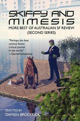 Damien Broderick - Skiffy and Mimesis, Häftad