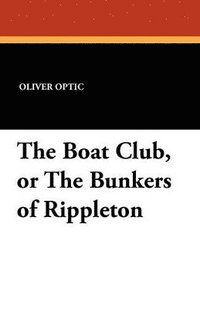 bokomslag Boat Club, or the Bunkers of Rippleton