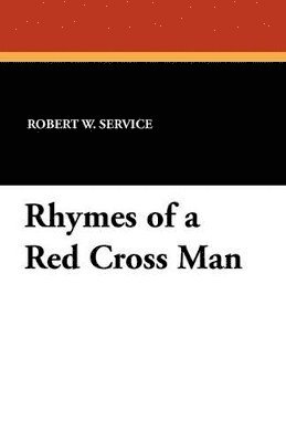 bokomslag Rhymes of a Red Cross Man