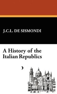 bokomslag A History of the Italian Republics