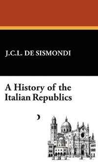 bokomslag History of the Italian Republics