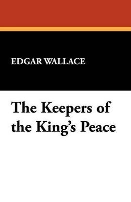 The Keepers of the King's Peace 1