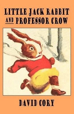 bokomslag Little Jack Rabbit And Professor Crow