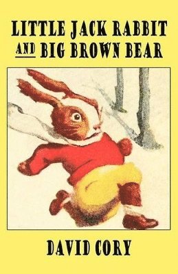 bokomslag Little Jack Rabbit And The Big Brown Bear