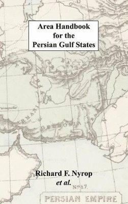 bokomslag Area Handbook for the Persian Gulf States