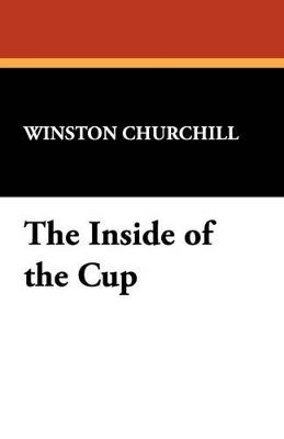 Winston S Churchill - Inside of the Cup, Häftad