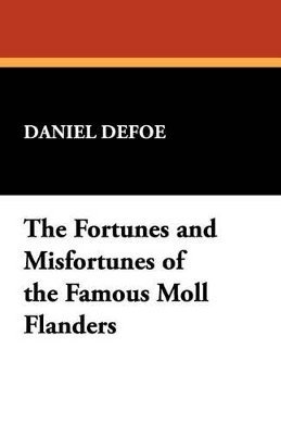 bokomslag Fortunes and Misfortunes of the Famous Moll Flanders