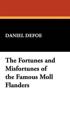 bokomslag Fortunes and Misfortunes of the Famous Moll Flanders