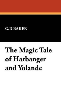 Magic Tale of Harbanger and Yolande