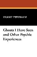 bokomslag Ghosts I Have Seen and Other Psychic Experiences