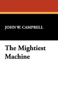 bokomslag Mightiest Machine