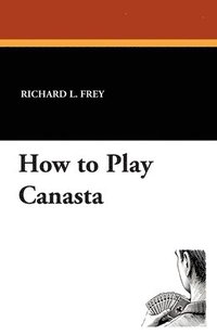 bokomslag How to Play Canasta