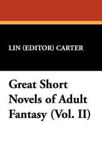 bokomslag Great Short Novels of Adult Fantasy (Vol. II)