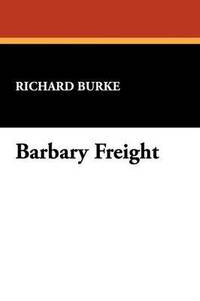 bokomslag Barbary Freight