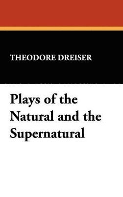 bokomslag Plays of the Natural and the Supernatural