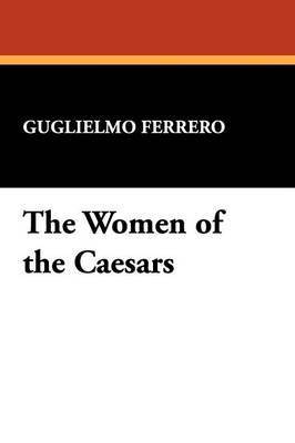 The Women of the Caesars 1