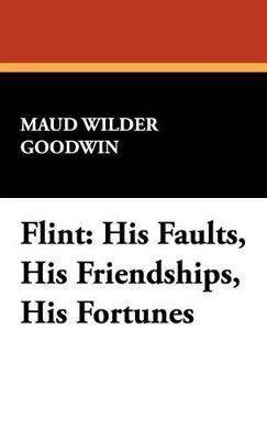 Maud Wilder Goodwin - Flint, Inbunden
