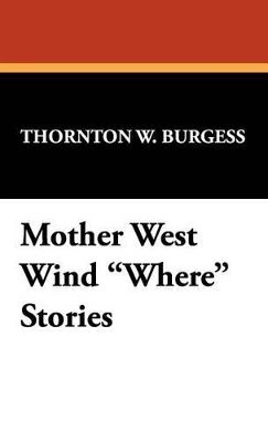 Mother West Wind Where Stories