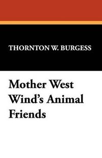 bokomslag Mother West Wind's Animal Friends