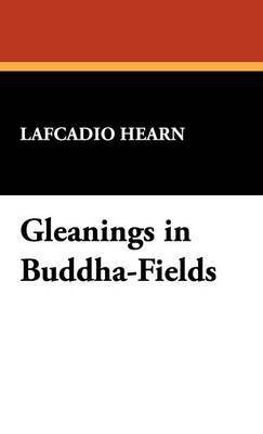 bokomslag Gleanings in Buddha-Fields