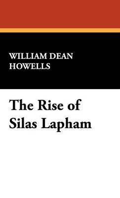 bokomslag The Rise of Silas Lapham