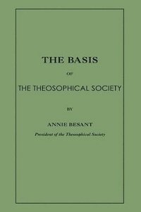 bokomslag The Basis of the Theosophical Society