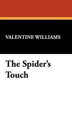 Valentine Williams - Spider's Touch, Inbunden