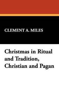 bokomslag Christmas in Ritual and Tradition, Christian and Pagan