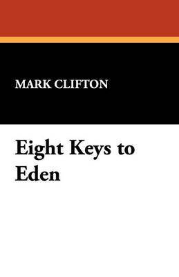 Mark Clifton - Eight Keys to Eden, Häftad