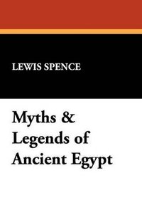 bokomslag Myths & Legends of Ancient Egypt