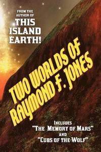 bokomslag Two Worlds of Raymond F. Jones