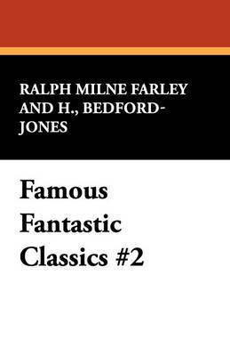 Famous Fantastic Classics #2 1