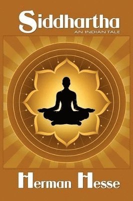 bokomslag Siddhartha: An Indian Tale