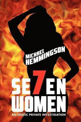 Michael Hemmingson - Seven Women, Häftad