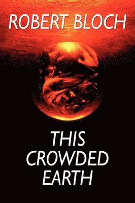 bokomslag This Crowded Earth