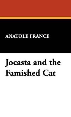 Jocasta and the Famished Cat 1