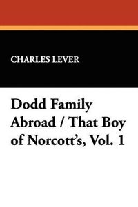 bokomslag Dodd Family Abroad / That Boy of Norcott's, Vol. 1