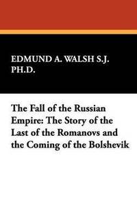 bokomslag The Fall of the Russian Empire