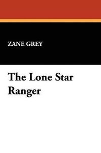 bokomslag Lone Star Ranger