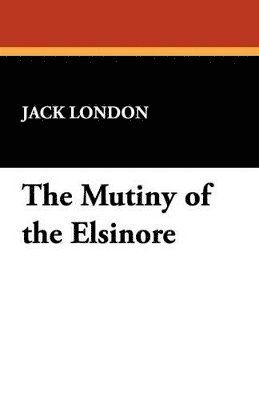 bokomslag Mutiny of the Elsinore