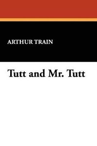bokomslag Tutt and Mr. Tutt
