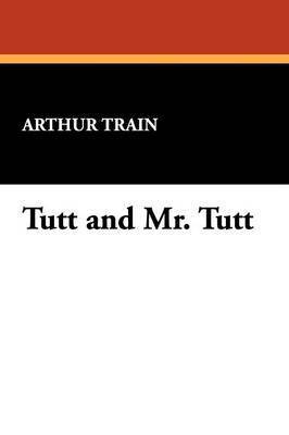 bokomslag Tutt and Mr. Tutt